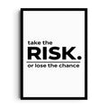 Take the risk